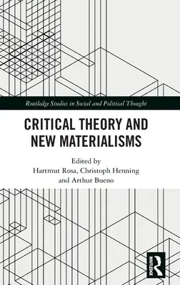 Teoria krytyczna i nowe materializmy - Critical Theory and New Materialisms