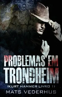 Problemy w Trondheim - Problemas em Trondheim