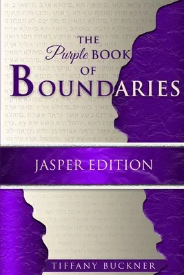 Fioletowa księga granic: Jasper Edition - The Purple Book of Boundaries: Jasper Edition