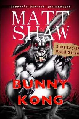 Bunny Kong: Powieść grozy Creature Feature - Bunny Kong: A Creature Feature horror novella