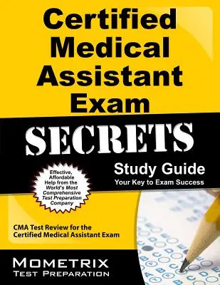 Sekrety egzaminu na certyfikowanego asystenta medycznego - Certified Medical Assistant Exam Secrets