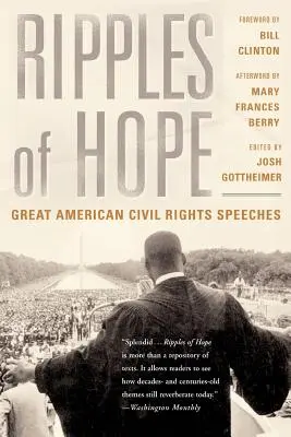 Ripples of Hope: Wielkie amerykańskie przemówienia o prawach obywatelskich - Ripples of Hope: Great American Civil Rights Speeches