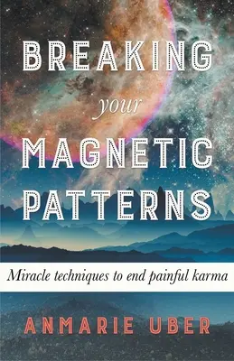 Przełamywanie magnetycznych wzorców - Breaking Your Magnetic Patterns