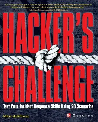 Wyzwanie hakera: sprawdź swoje umiejętności reagowania na incydenty w 20 scenariuszach - Hacker's Challenge: Test Your Incident Response Skills Using 20 Scenarios