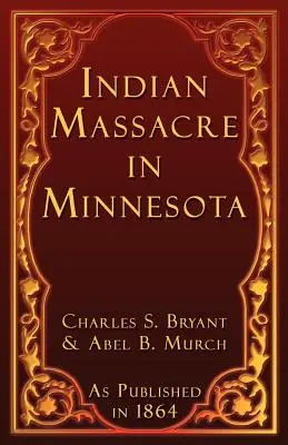 Masakra Indian w Minnesocie - Indian Massacre in Minnesota