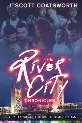 The River City Chronicles: Wydanie dwujęzyczne - The River City Chronicles: Dual Language Edition
