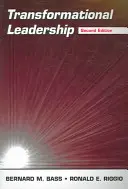 Transformational Leadership: Kompleksowy przegląd teorii i badań - Transformational Leadership: A Comprehensive Review of Theory and Research