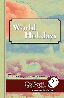 Jeden świat, wiele głosów: Światowe święta - One World Many Voices: World Holidays