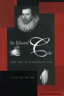 Sir Edward Coke i epoka elżbietańska - Sir Edward Coke and the Elizabethan Age