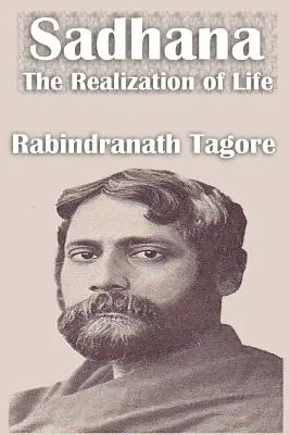 Sadhana Urzeczywistnienie życia - Sadhana The Realization of Life