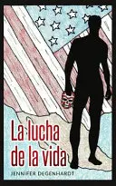 Lucha życia - La lucha de la vida