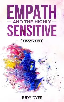 Empatia i wysoka wrażliwość: 2 książki w 1 - Empath and The Highly Sensitive: 2 Books in 1