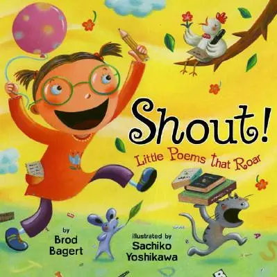 Shout!: Małe wiersze, które ryczą - Shout!: Little Poems That Roar
