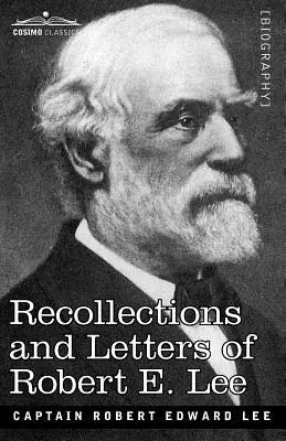 Wspomnienia i listy Roberta E. Lee - Recollections and Letters of Robert E. Lee