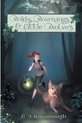 Dziki, ostrzeżenia i małe wilki - Wilds, Warnings, & Little Wolves