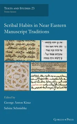 Zwyczaje skrybów w bliskowschodnich tradycjach rękopiśmiennych - Scribal Habits in Near Eastern Manuscript Traditions