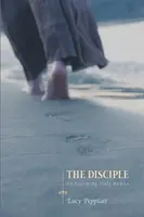 Uczeń: O stawaniu się prawdziwie ludzkim - The Disciple: On Becoming Truly Human