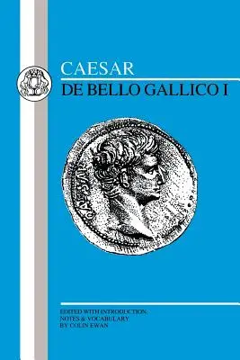 Cezar: Wojna galijska I - Caesar: Gallic War I