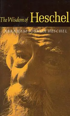 Mądrość Heschela - The Wisdom of Heschel