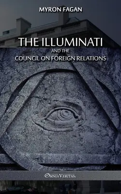 Iluminaci i Rada Stosunków Zagranicznych - The Illuminati and the Council on Foreign Relations