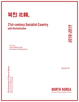 Socjalistyczny kraj XXI wieku: Korea Północna - A 21st-Century Socialist Country: North Korea