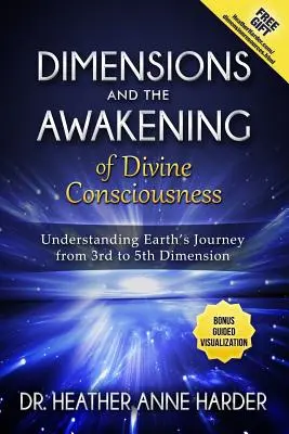 Wymiary i przebudzenia boskiej świadomości: Zrozumienie ziemskiej podróży z 3. do 5. wymiaru - Dimensions & Awakenings of Divine Consciousness: Understanding Earth's Journey from 3rd to 5th Dimension