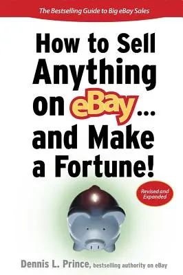 Jak sprzedać wszystko w serwisie eBay... i zbić fortunę! - How to Sell Anything on Ebay... and Make a Fortune!