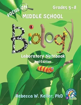 Zeszyt laboratoryjny do biologii dla gimnazjum, wydanie 3 - Focus On Middle School Biology Laboratory Notebook, 3rd Edition