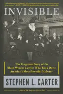 Invisible: Zapomniana historia czarnoskórej prawniczki, która pokonała najpotężniejszego amerykańskiego mafiosa - Invisible: The Forgotten Story of the Black Woman Lawyer Who Took Down America's Most Powerful Mobster