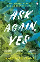 Ask Again, Yes - trzymający w napięciu, emocjonalny i afirmujący życie bestseller New York Timesa - Ask Again, Yes - The gripping, emotional and life-affirming New York Times bestseller