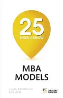 25 niezbędnych modeli MBA - 25 niezbędnych modeli MBA - 25 Need-to-Know MBA Models - 25 Need-to-Know MBA Models