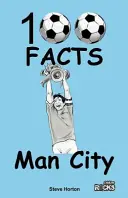 Manchester City - 100 faktów - Manchester City - 100 Facts