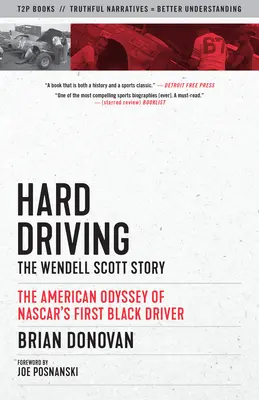 Hard Driving: Historia Wendella Scotta - Hard Driving: The Wendell Scott Story