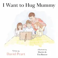 Chcę przytulić mamusię - I Want to Hug Mummy