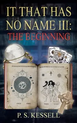 To nie ma nazwy III: Początek - It That Has No Name III: The Beginning