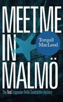 Spotkajmy się w Malm: Pierwsza tajemnica inspektor Anity Sundstrom - Meet Me in Malm: The First Inspector Anita Sundstrom Mystery