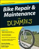 Naprawa i konserwacja rowerów dla opornych - Bike Repair and Maintenance for Dummies