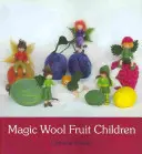 Dzieci z magicznej wełny - Magic Wool Fruit Children