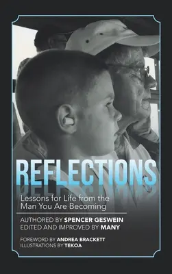 Refleksje: Lekcje życia od człowieka, którym się stajesz - Reflections: Lessons for Life from the Man You Are Becoming