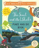 Ślimak i wieloryb: zrób to sam - Snail and the Whale Make and Do Book