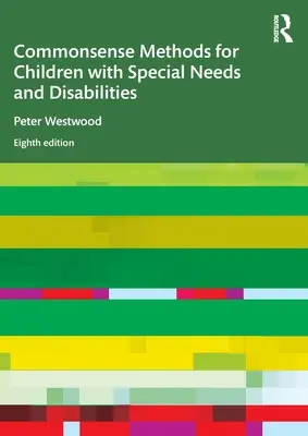 Metody zdroworozsądkowe dla dzieci ze specjalnymi potrzebami i niepełnosprawnościami - Commonsense Methods for Children with Special Needs and Disabilities