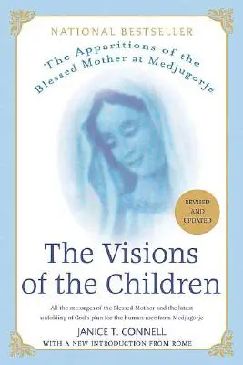 Wizje dzieci: Objawienia Matki Bożej w Medziugorju - The Visions of the Children: The Apparitions of the Blessed Mother at Medjugorje