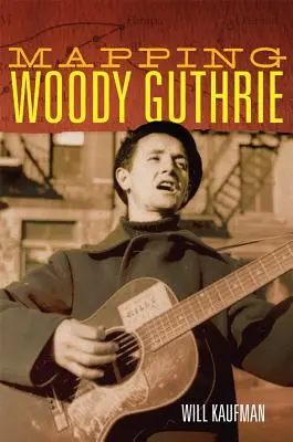 Mapowanie Woody'ego Guthriego, 4 - Mapping Woody Guthrie, 4