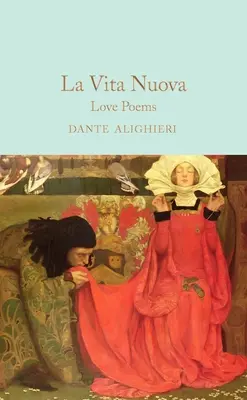 La Vita Nuova: Wiersze miłosne - La Vita Nuova: Love Poems