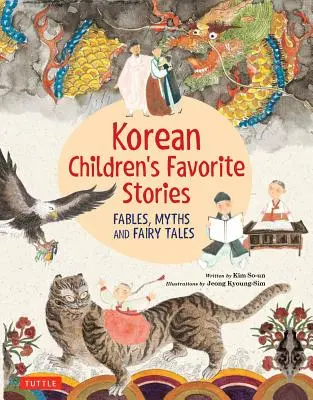 Ulubione historie koreańskich dzieci: Baśnie, mity i bajki - Korean Children's Favorite Stories: Fables, Myths and Fairy Tales