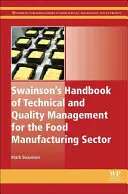 Swainson's Handbook of Technical and Quality Management for the Food Manufacturing Sector (Podręcznik zarządzania technicznego i zarządzania jakością w sektorze produkcji żywności) - Swainson's Handbook of Technical and Quality Management for the Food Manufacturing Sector