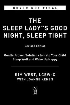 The Sleep Lady's Good Night, Sleep Tight: Delikatne, sprawdzone rozwiązania, które pomogą dziecku zasnąć bez płaczu - The Sleep Lady's Good Night, Sleep Tight: Gentle Proven Solutions to Help Your Child Sleep Without Leaving Them to Cry It Out