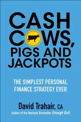 Gotówkowe krowy, świnie i jackpoty - Cash Cows, Pigs and Jackpots