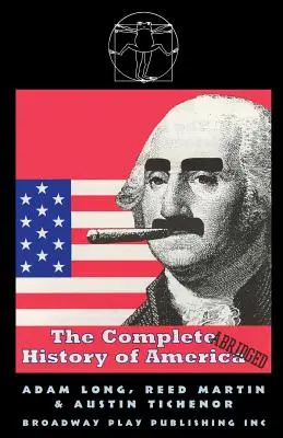 Kompletna historia Ameryki (skrócona) - The Complete History of America (Abridged)