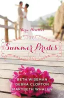 Summer Brides: Kolekcja nowel Rok ślubów - Summer Brides: A Year of Weddings Novella Collection